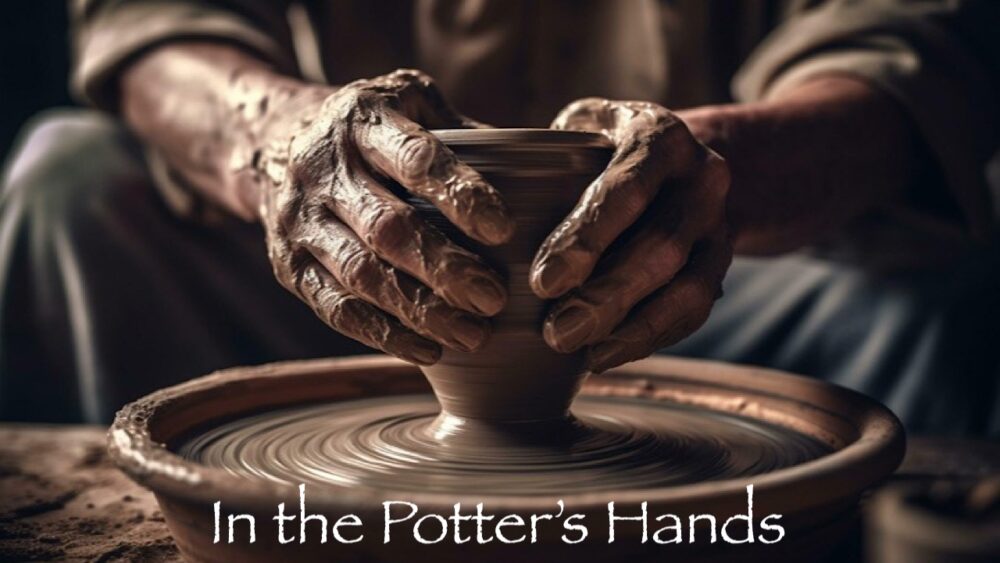 In the Potter\'s Hands